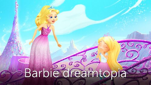 Image de Barbie : Dreamtopia sur Tiji